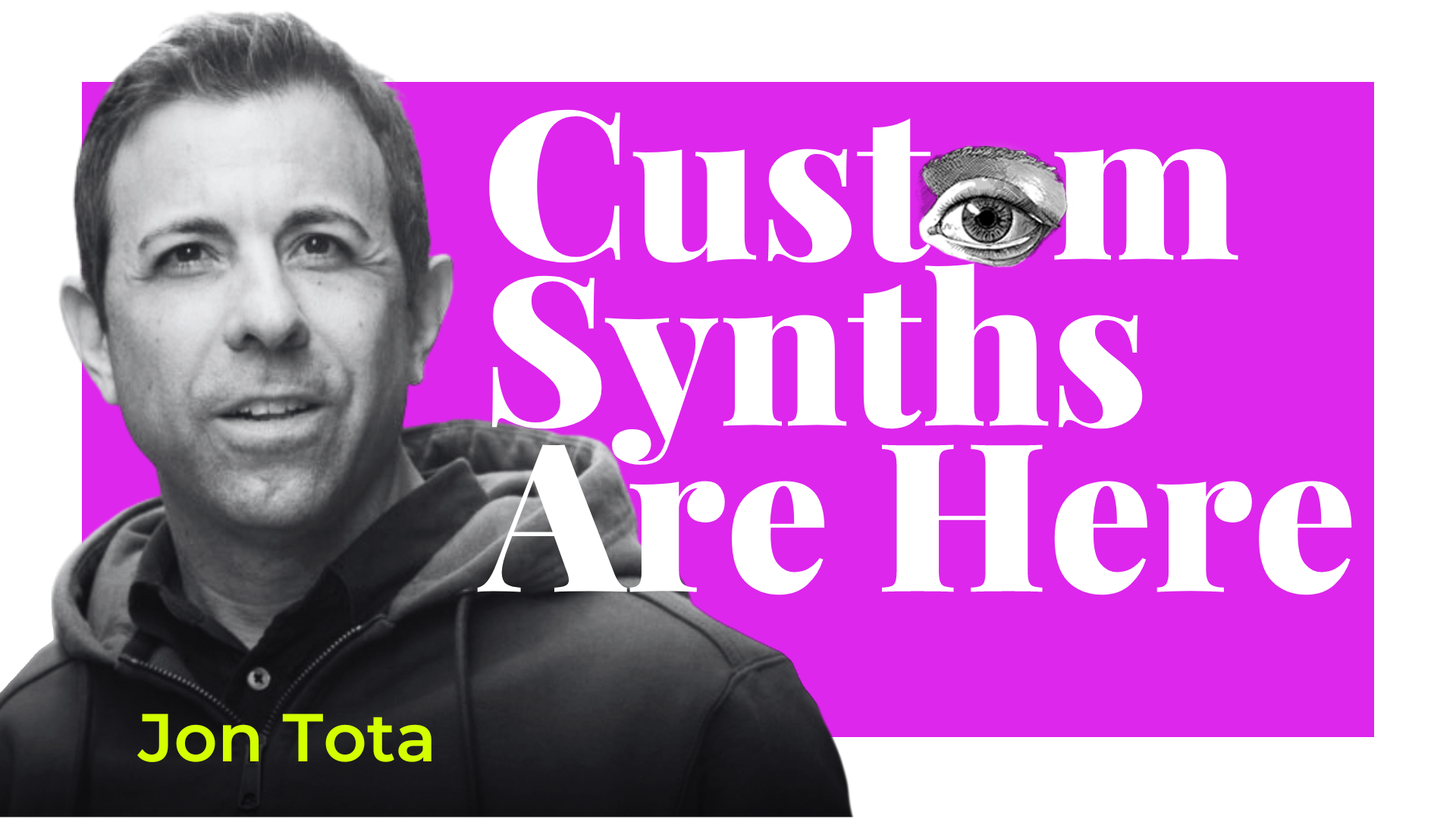 Creativity Squared Title Card featuring Jon Tota: Custom Synths Are Here