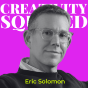 Creativity Squared Episode Cover Art featuring Eric Solomon