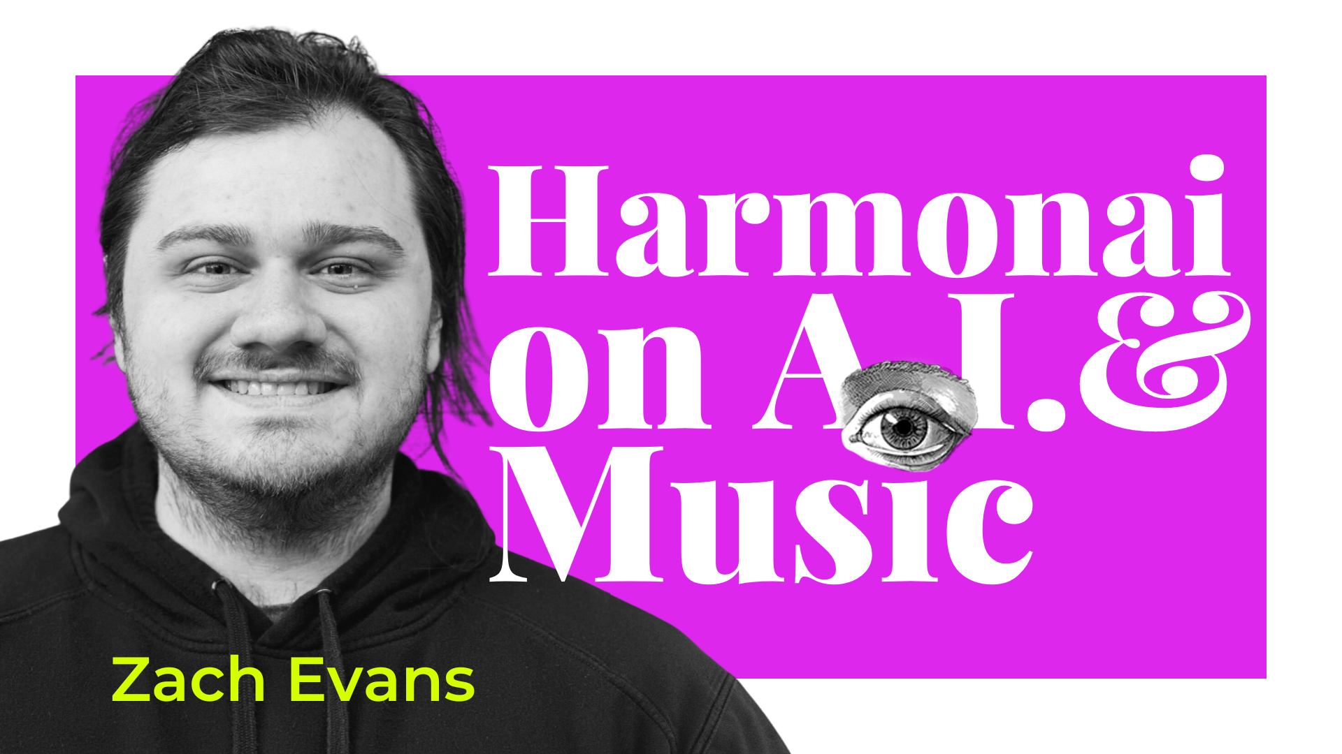 Zach Evans Harmonai on A.I. & Music